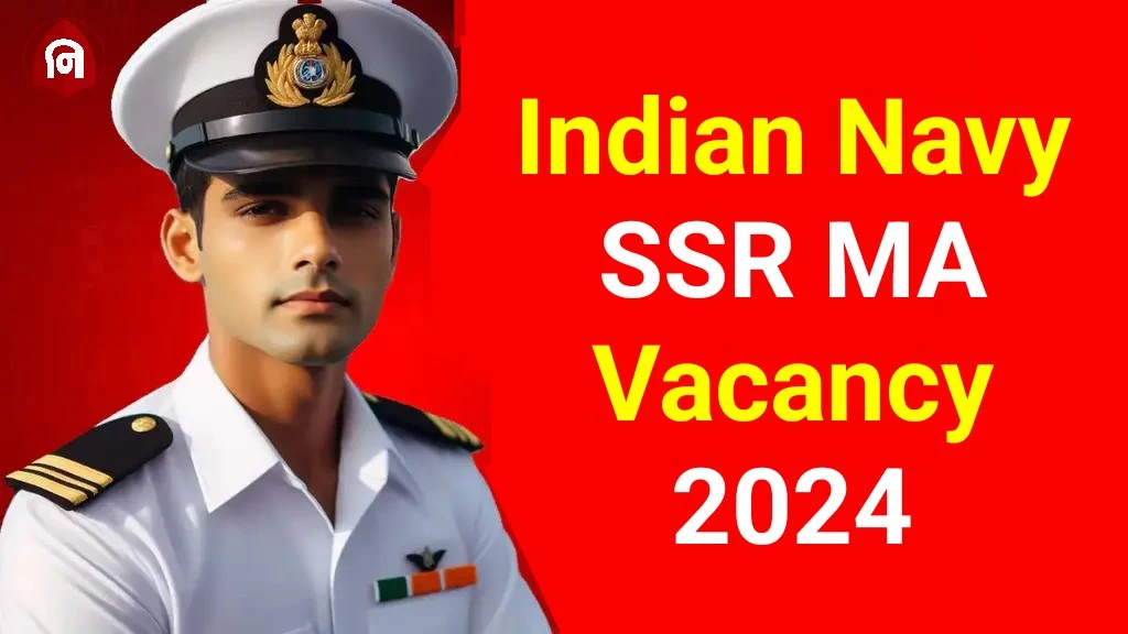 Indian Navy SSR MA Vacancy 2024