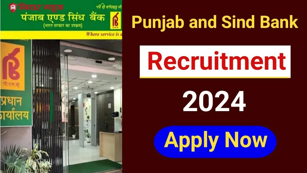 Punjab and Sind Bank Vacancy 2024