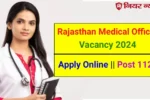 Rajasthan medical officer vacancy 2024