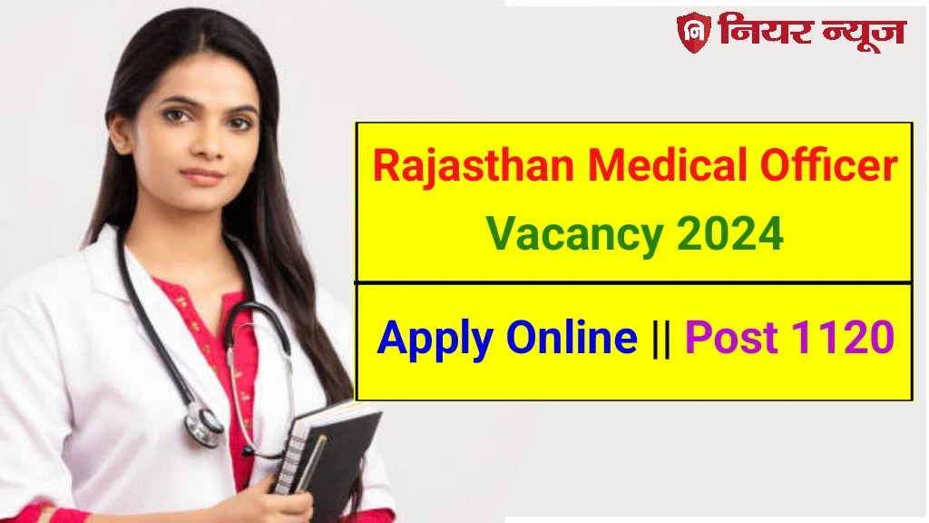 Rajasthan Medical Officer Vacancy 2024